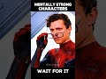 Physically strong characters versus mentally strong characters | #shorts