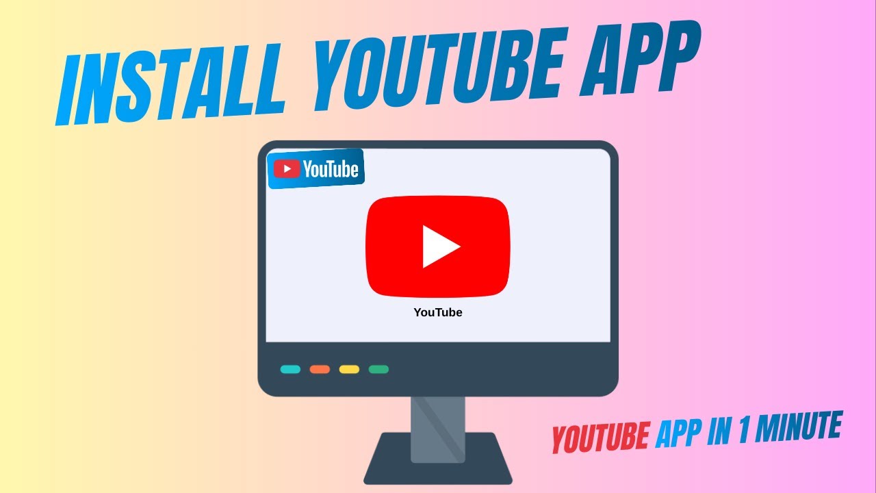Install YouTube App in 1 Minute