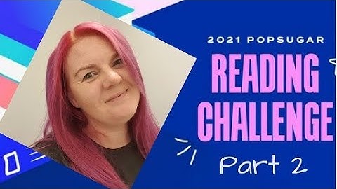 Popsugar Reading Challenge 2021 - Second lot of 13 prompts and suggestions