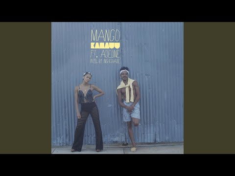 KAMAUU - MANGO (feat. Adi Oasis)