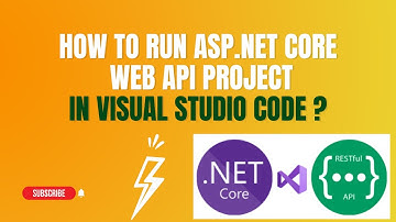#19 : Run Asp.Net Core Web Api Project in Visual Studio Code