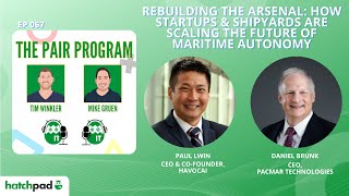 Rebuilding the Arsenal: How Startups are Scaling Maritime Autonomy | The Pair Program Ep67