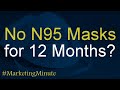 Why You Won&#39;t Get &quot;Real&quot; N95 Masks Anytime Soon / #MarketingMinute 137 (Economics of Marketing)