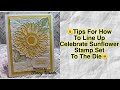 How to line up the Celebrate Sunflower Bundle!