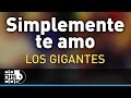 Simplemente Te Amo, Los Gigantes Del Vallenato - Audio