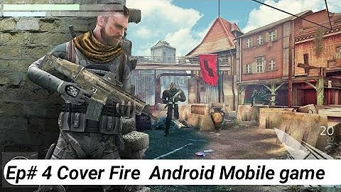 Cover Fire Shooting Games Free Android Gameplay, Gameplay Walkthrough Part # 4   IOS , Android mp4
