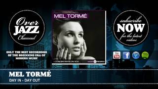 Mel Tormé - Day In - Day Out (1953)