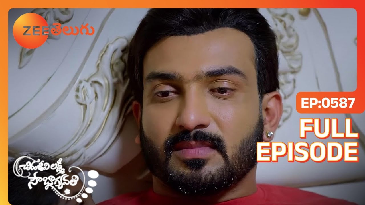 Lucky అనారోగ్యంతో పడిపోతాడు | Chiranjeevi Lakshmi Sowbhagyavati | Full Ep. 587 | ZEE Telugu