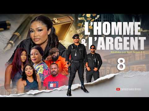 L'HOMME ET L'ARGENT I EPISODE 8 I SÉRIE CONGOLAISE I NOUVEAUTE I CK PRODUCTION
