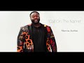 Marcus Jordan - Call On The Name (Official Music Video)