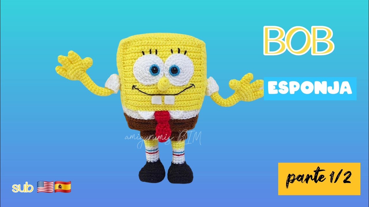 Губка Боб амигуруми/вязание крючком SUB 🇺🇲🇪🇸 Часть 1/2