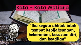 Kata Kata Mutiara Imam Al-Ghazali