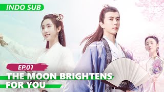 【FULL】The Moon Brightens for You Ep.1 【INDO SUB】 | iQIYI Indonesia