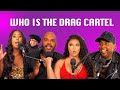 Who is the drag cartel  straight to the point ep 7