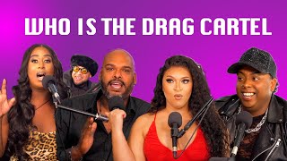 Who is The Drag Cartel? | Straight to the Point Ep 7