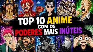 TOP 10 COM OS PODERES MAIS INÚTEIS