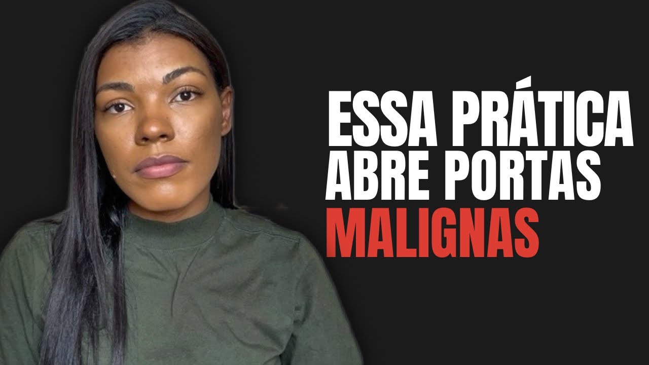 Não pratique essas coisas, pois dá acesso para espíritos malignos entrarem em sua vida!!