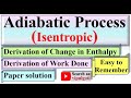 Adiabatic process|Derivation|Work Done|Enthalpy change|change in internal energy|paper solution|GTU