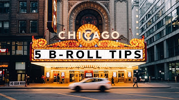 5 TIPS for BETTER  B ROLL VIDEOS