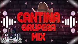 cantina Grupera mix con @djchaco502 purro enamorados