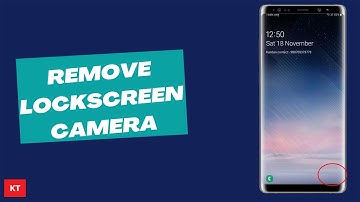 How to remove camera from Lock screen of your Samsung phone so that other person can
