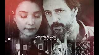Ateş & Zeynep [Uslanmıyor Bu]