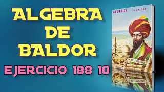 Baldor Algebra from Scratch - Exercise 188 - 10