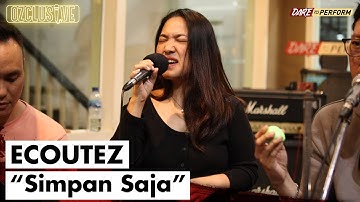 ECOUTEZ - SIMPAN SAJA | OZCLUSIVE