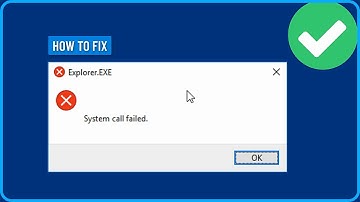 How to Fix Explorer.exe System Call Failed in Windows 11/10/8/7 (2025)
