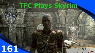 Reunification Begins - TFC Plays Skyrim ep161