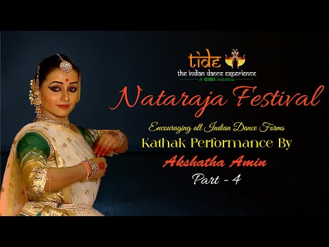 ✨Kathak Dance by Akshatha Amin | Nataraja Festival Performance✨| Part - 4