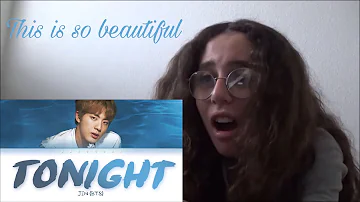 First reaction of BTS Jin - Tonight (이 밤) lyric