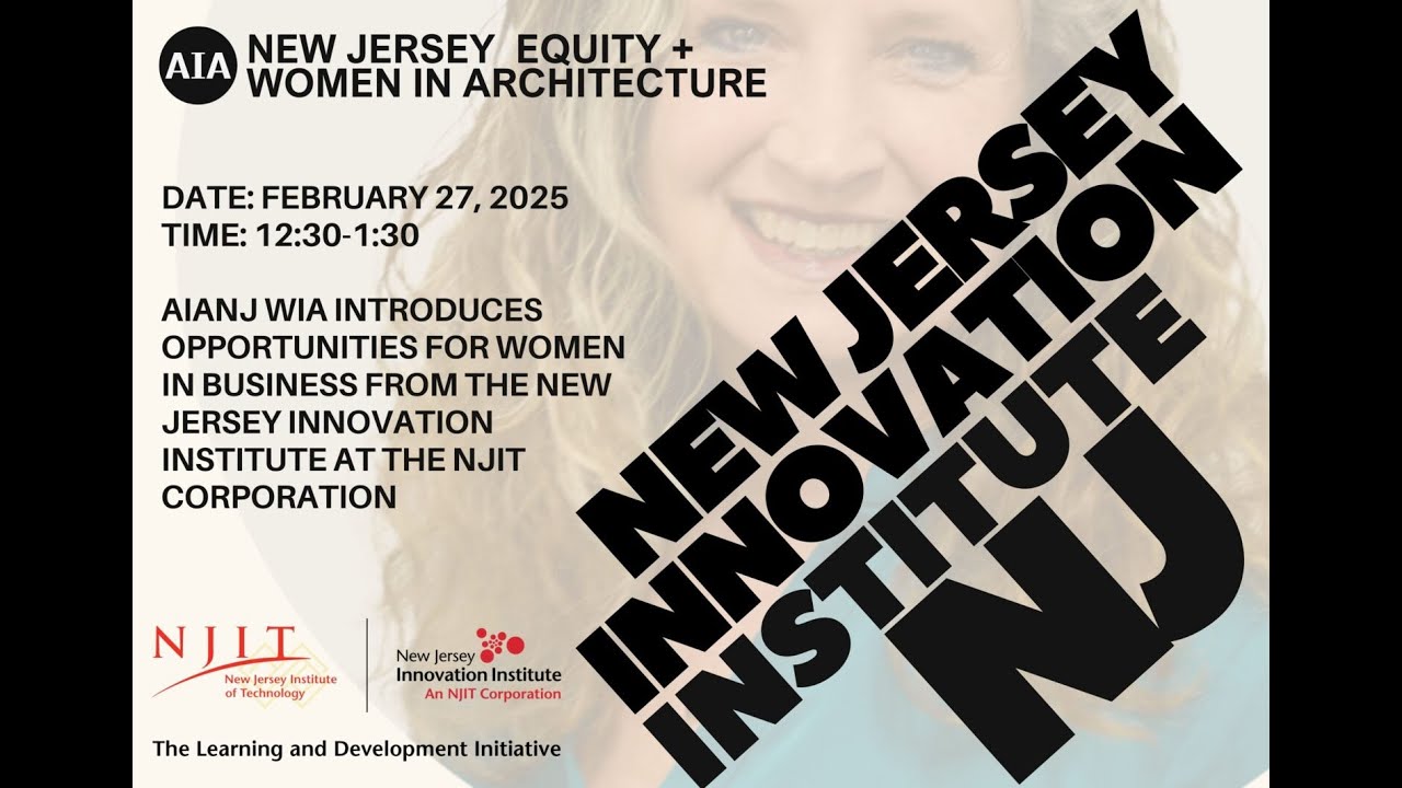 AIA NJ WIA: Opportunities for Women in Business from the NJ Innovation Institute at NJIT Corporation