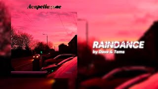 Raindance || Dave & Tems (Acapella/vocals only version) 