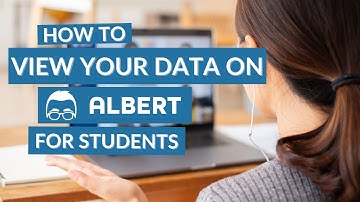 How to View Your Data on Albert as a Student