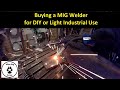 Buying a DIY or Light Industrial MIG Welder | Australia