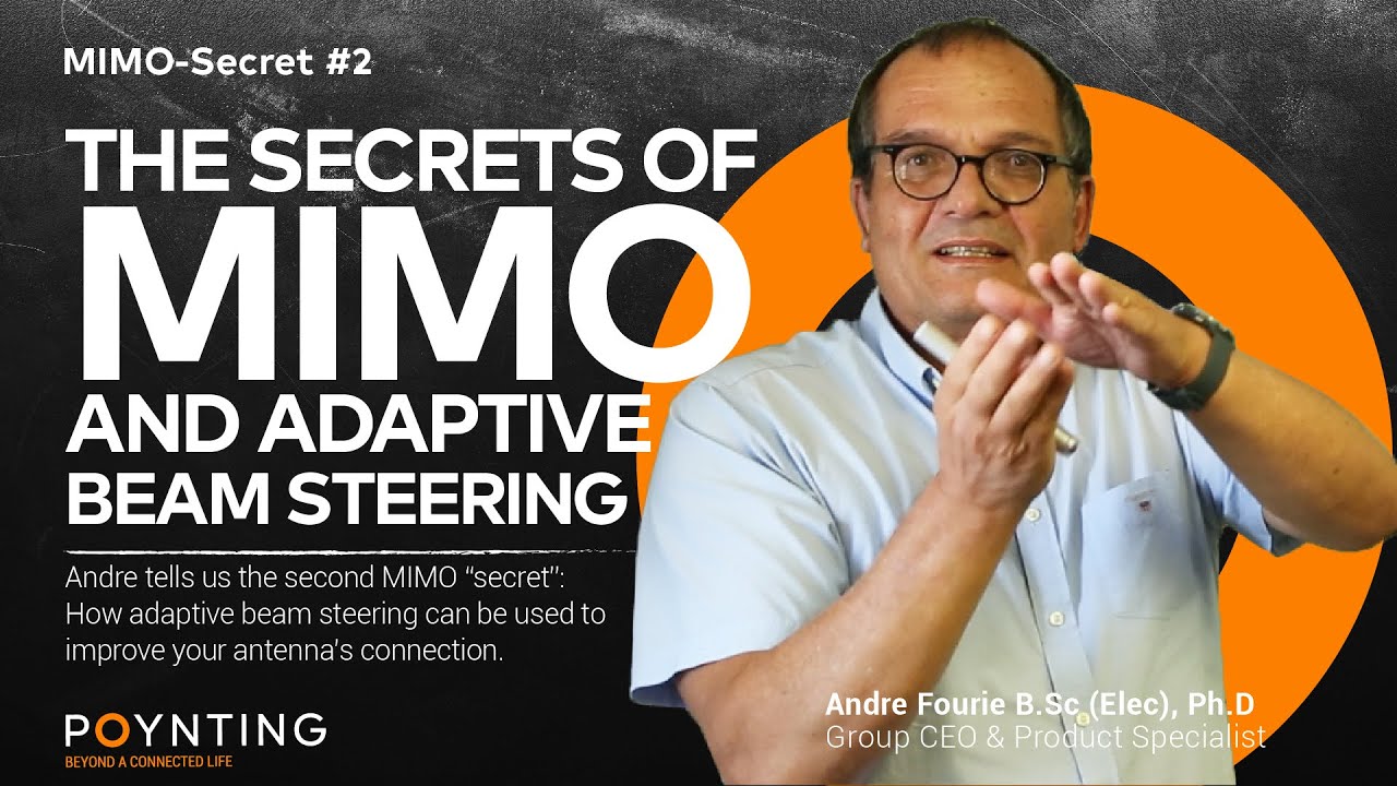 MIMO Secret #2:  MIMO and Adaptive Beam Steering - Secret no 2