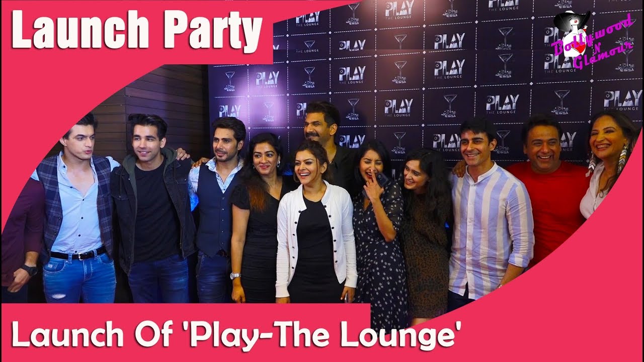 TV Celebrities At The Launch Of 'Play The Lounge'