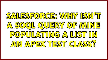 Salesforce: Why isn