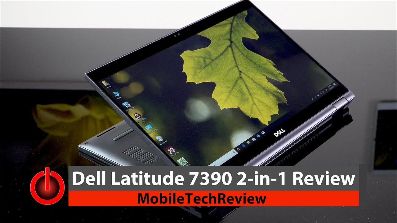 Dell Latitude 7390 2-in-1 Review - escueladeparteras