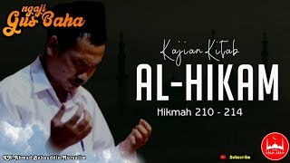 Gus Baha Kajian Kitab Al-Hikam - Hikmah 210 - 214