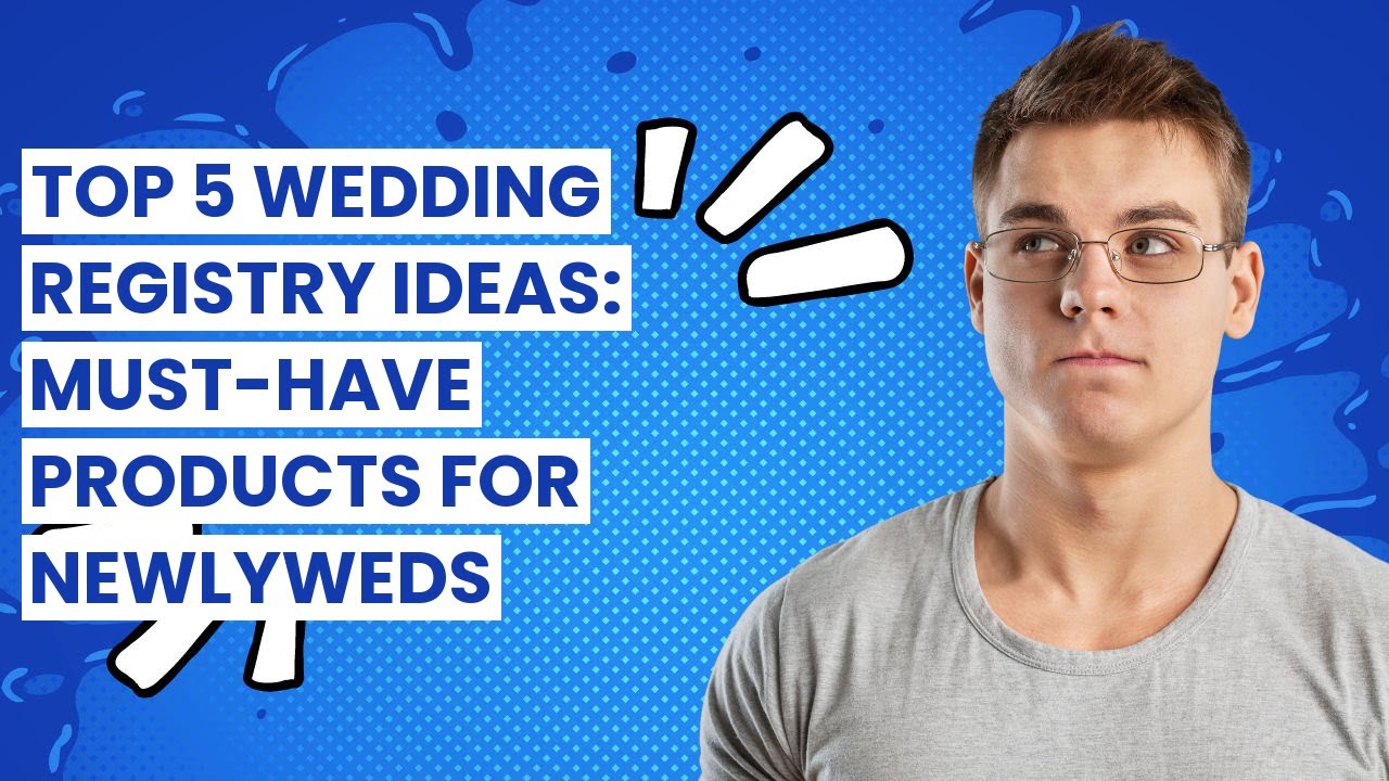 WEDDING REGISTRY IDEAS Top 5 Wedding Registry Ideas Must Have wedding-registry-ideas-top-5-wedding-registry-ideas-must-have