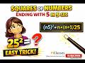 Squares of Numbers ending with 5 in just 5 sec | Remember this Magic Trick 🔥🔥!!!