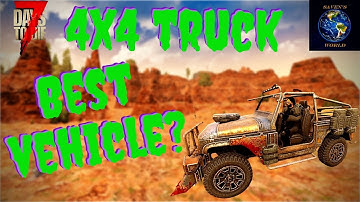 7 Days to Die Vehicles - 4X4
