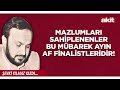 Yeni Akit - Şevki Yılmaz: Mazlumları sahiplenenler bu mübarek ayın af finalistleridir!