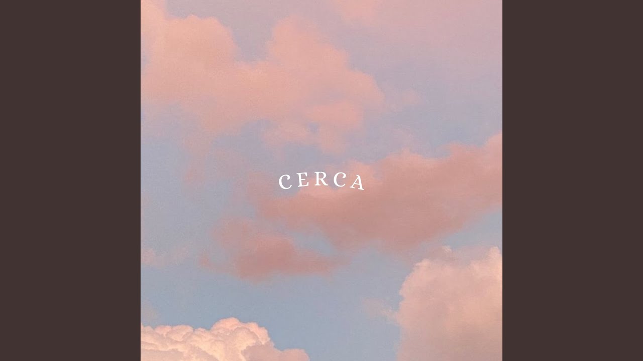 Watch Cerca on YouTube Watch Cerca on YouTube