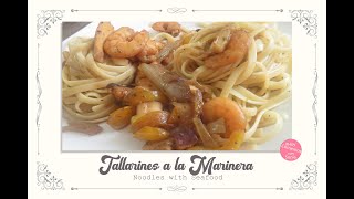 TALLARINES A LA MARINERA - NOODLES WITH SEAFOOD