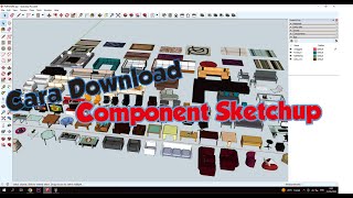 Cara Sangat Mudah Download Component Sketchup Cara Sangat Mudah Download Component Sketchup
