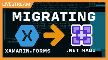 Live Stream: Migrating & Upgrading Xamarin.Forms to .NET MAUI