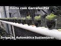 Sistema de Irrigação Automático feito com Garrafas Pet e Tubo de PVC, Horta Vertical Sustentável